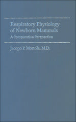 Ebook with Testbank for Respiratory Physiology of Newborn Mammals A Comparative Perspective